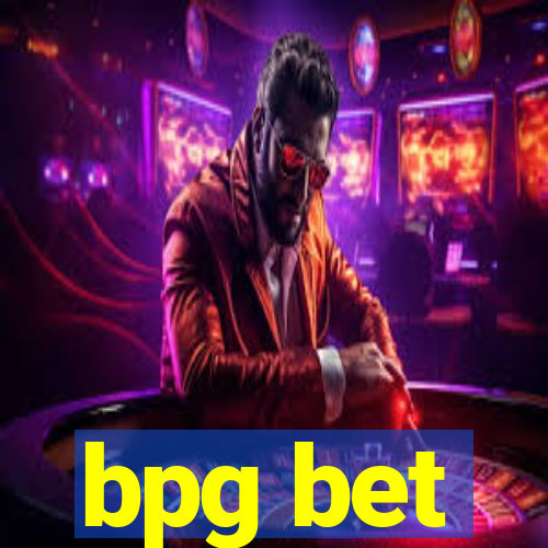 bpg bet